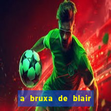 a bruxa de blair filme completo dublado